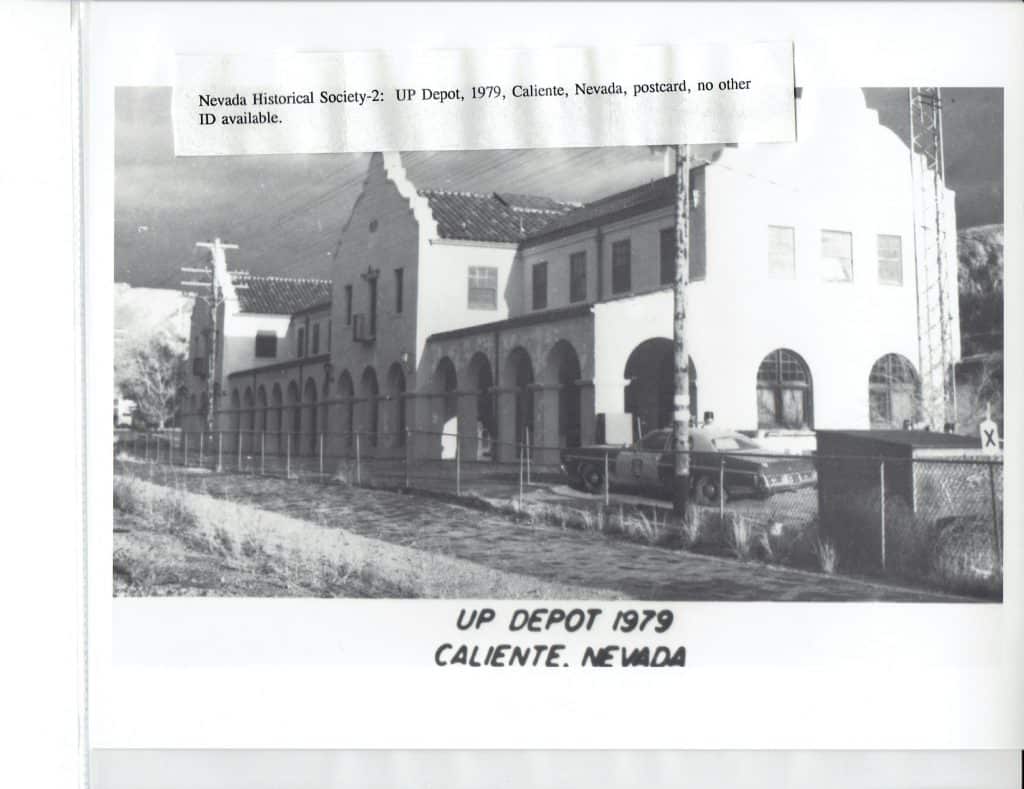 A black and white photo shows a large building with arched walkways and "UP DEPOT 1979 CALIENTE. NEVADA" at the bottom.